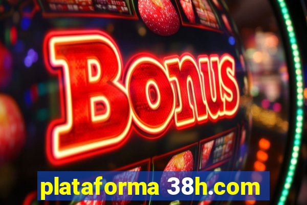 plataforma 38h.com